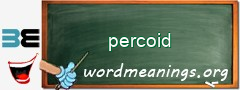 WordMeaning blackboard for percoid